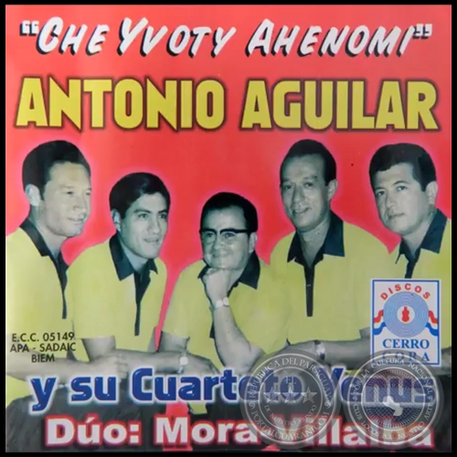 CHE YVOTY AHENOMI - ANTONIO AGUILAR Y SU CUARTETO VENUS - Año 1969